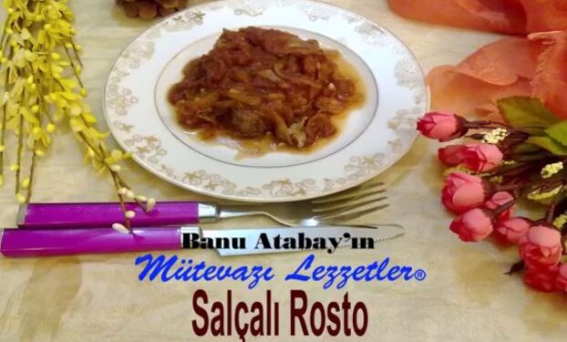 Salçalı Rosto nasıl yapılır ?